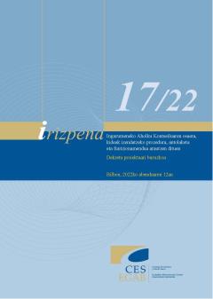 17/22 Irizpena abenduaren 12koa, Ingurumeneko Aholku Kontseiluaren osaera, kideak izendatzeko prozedura, antolaketa eta funtzionamendua arautzen dituen dekretu-proiektuari buruzkoa